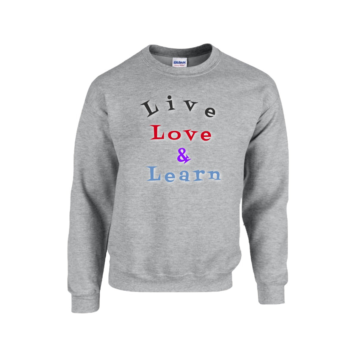 Unisex Live, Love & Learn Sweatshirt