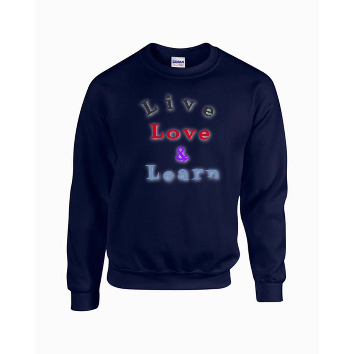 Unisex Live, Love & Learn Sweatshirt