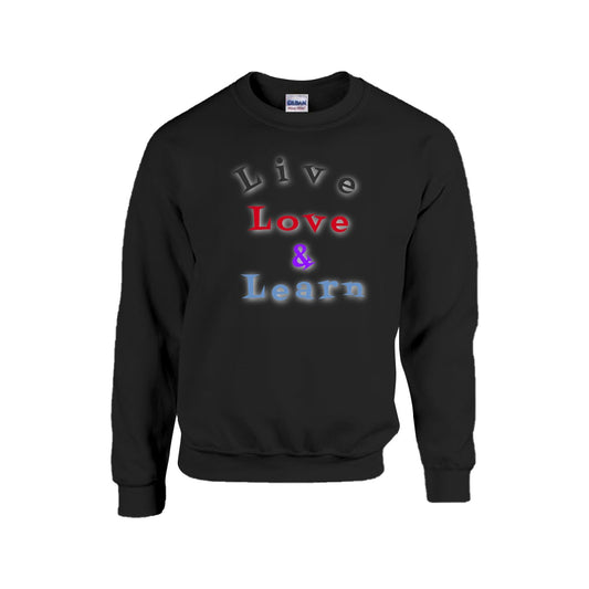 Unisex Live, Love & Learn Sweatshirt